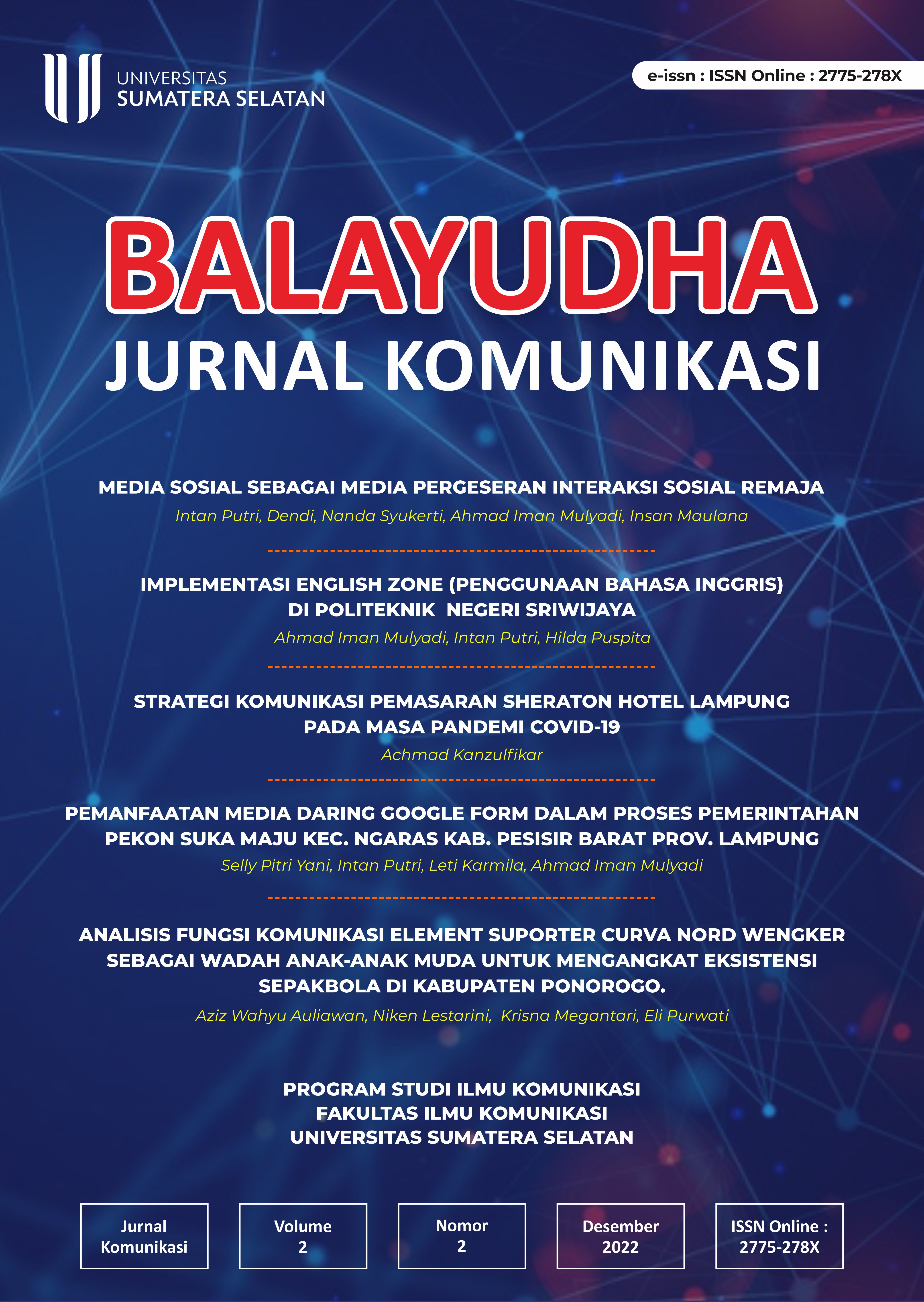 					View Vol. 2 No. 2 (2022): Jurnal Ilmu Komunikasi Balayudha (JIKOBA)
				